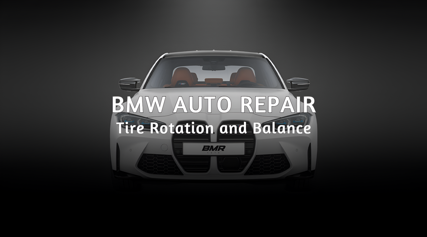 BMW Tire Rotation and Balance near Miami, FL – BMR AUTO