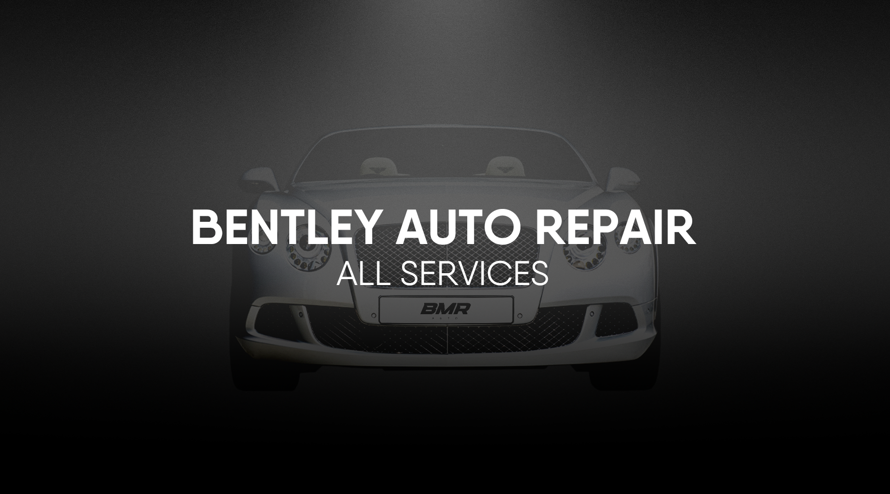 Bentley Auto Repair & Maintenance near Miami, Florida